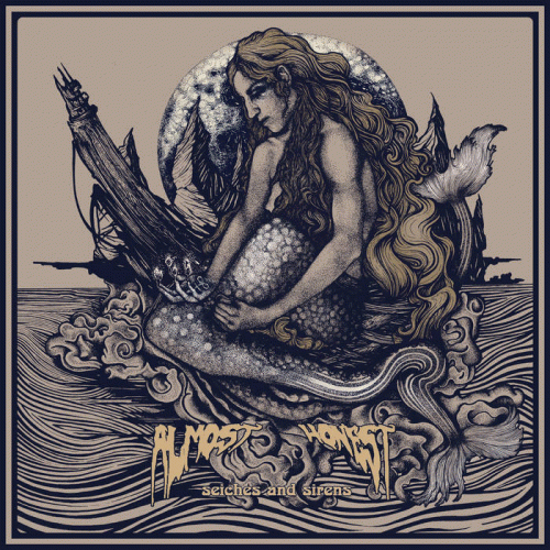 Almost Honest : Seiches and Sirens Almost Honest : Seiches and Sirens